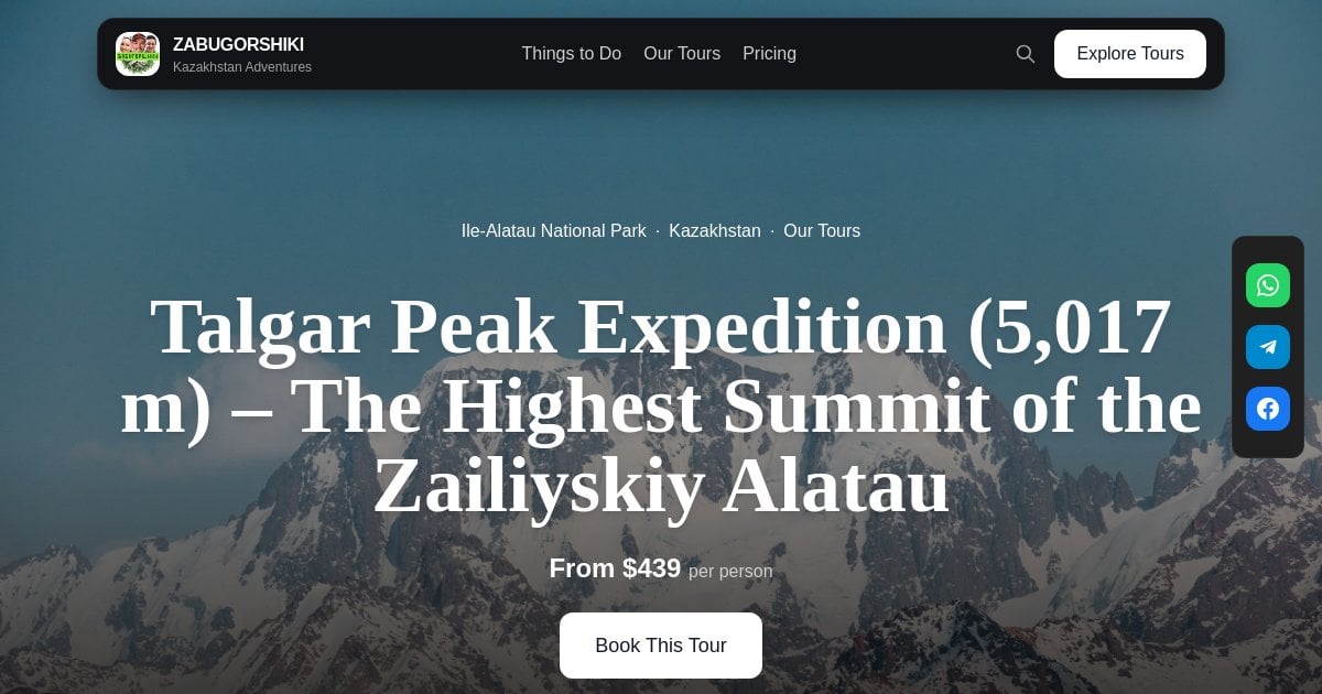 Talgar Peak Expedition (5,017 m) - The Highest Summit of the Zailiyskiy ...